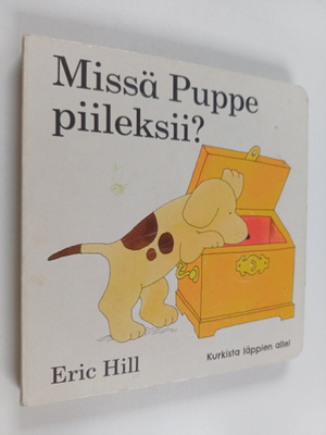 Eric Hill : Missä Puppe piileksii?