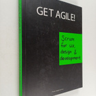 Pieter Jongerius : Get Agile! : Scrum for UX, Design & De... - pikkukuva 1