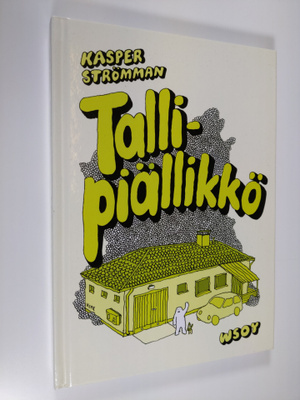 Kasper Strömman : Tallipiällikkö