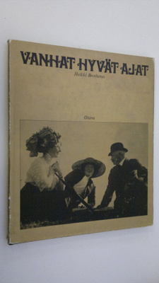 Heikki Brotherus : Vanhat hyvät ajat