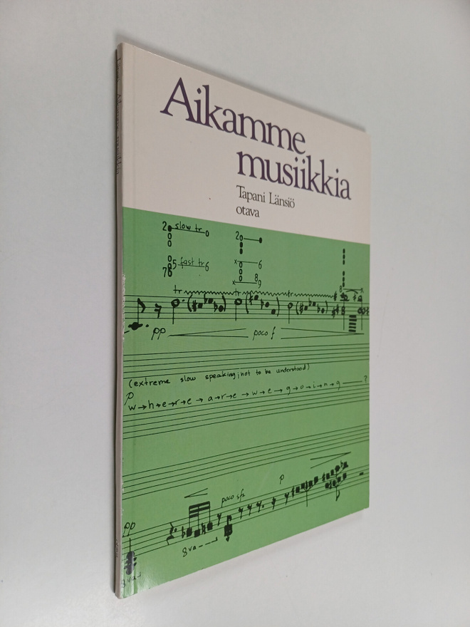 Tapani Länsiö : Aikamme musiikkia