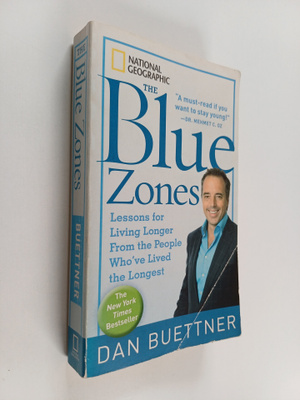 Dan Buettner : The Blue Zones - Lessons for Living Longer...