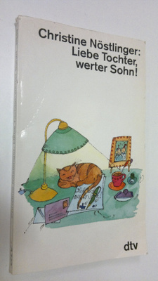 Christine Nöstlinger : Liebe Tochter, werter Sohn! : die ...
