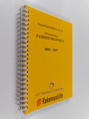Talotekniikka-alan LVI-toimialan työehtosopimus 2005-2007