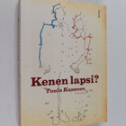 Tuula (toim.) Kasanen : Kenen lapsi - pikkukuva 1