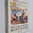 Martti H. Haavio : Opettaja kertoo apostoleista - pikkukuva 1