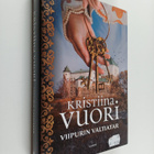 Kristiina Vuori : Viipurin valtiatar - pikkukuva 1