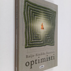 Raija-Sinikka Rantala : Optimisti : äänetön monologi (sig... - pikkukuva 1