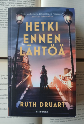 Ruth Druart - Hetki ennen lähtöä (pokkari)