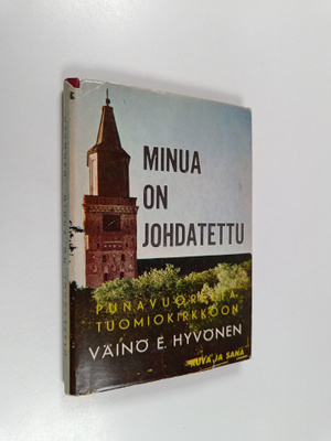 Väinö E. Hyvönen : Minua on johdatettu (signeerattu, teki...
