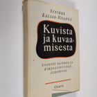 Sinikka Kallio-Visapää : Kuvista ja kuvaamisesta : esseit... - pikkukuva 1