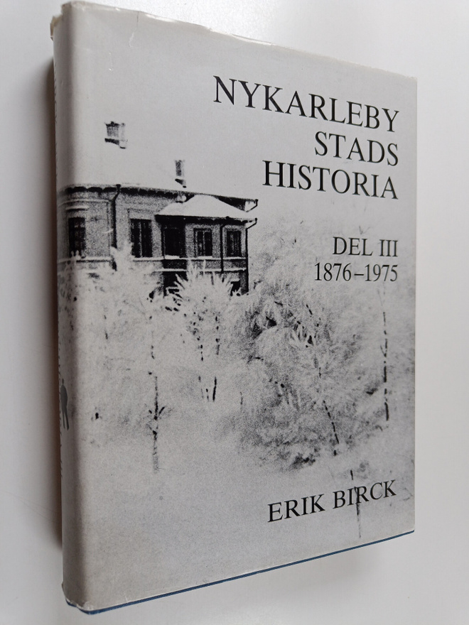 Erik Birck : Nykarleby stads historia 3 : 1875-1975