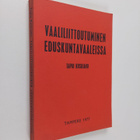 Tapio Koskiaho : Vaaliliittoutuminen eduskuntavaaleissa :... - pikkukuva 1