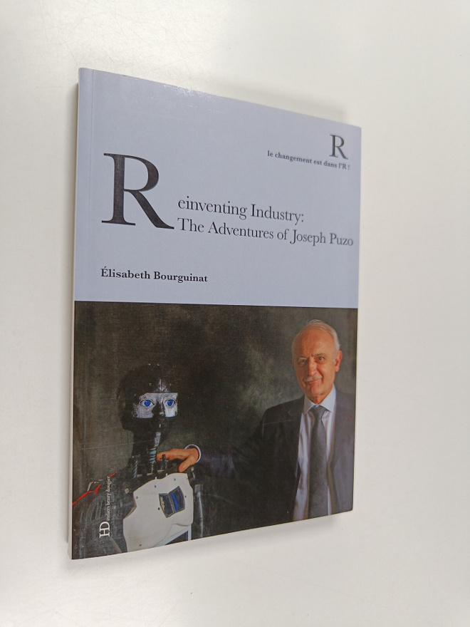 Elisabeth Bourguinat : Reinventing industry : The Adventu...