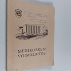 Alpo E. Autio : Merikosken voimalaitos (signeerattu, teki... - pikkukuva 1