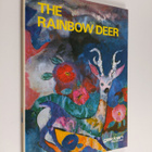 Haruko Shogenji : The rainbow deer : a story from Uji Mis... - pikkukuva 1