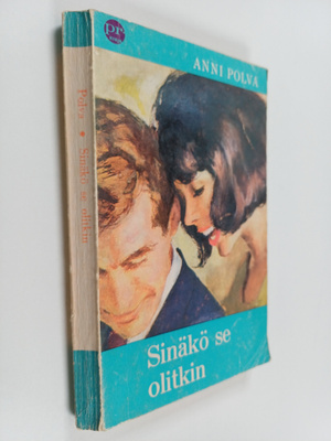 Anni Polva : Sinäkö se olitkin?