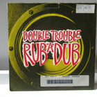DOUBLE TROUBLE - RUB-A-DUB 7 " VINYL - pikkukuva 1