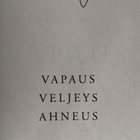Jussi Vanhanen: Vapaus veljeys ahneus (signeerattu) - pikkukuva 2
