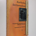 Anna (toim.) Makkonen : Karheita kertomuksia : itseoppine... - pikkukuva 1