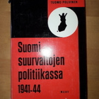 Tuomo Polvinen; Suomi suurvaltojen politiikassa 1941-44 - pikkukuva 1