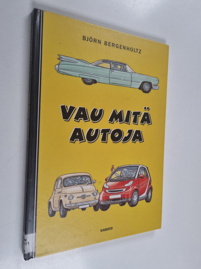 Björn Bergenholtz : Vau mitä autoja