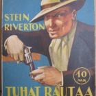 Stein Riverton: Tuhat rautaa tulessa, Wsoy 1938.  2p. 238 s. - pikkukuva 1