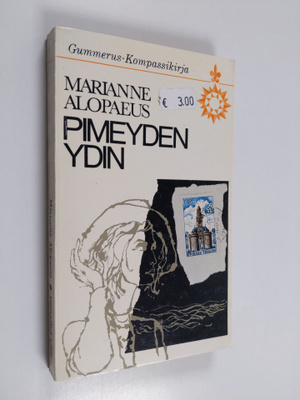 Marianne Alopaeus : Pimeyden ydin