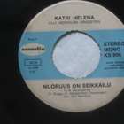 Katri Helena: Nuoruus on seikkailu 7" single 1973 - pikkukuva 1