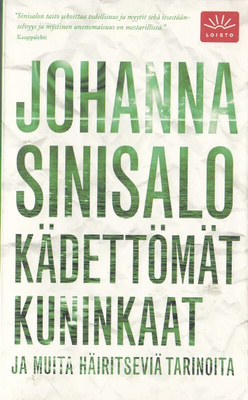 Johanna Sinisalo: Kädettömät kuninkaat ja muita häiritseviä