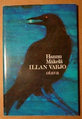 Hannu Mäkelä - Illan Varjo