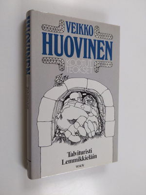 Veikko Huovinen : Kootut teokset 4 osa : Talvituristi ; L...