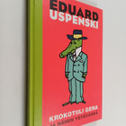 Eduard Uspenski : Krokotiili Gena ja hänen ystävänsä - pikkukuva 1