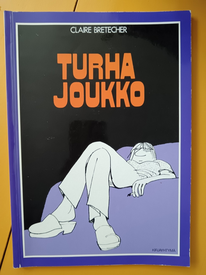 Claire Bretecher: Turha joukko Albumi