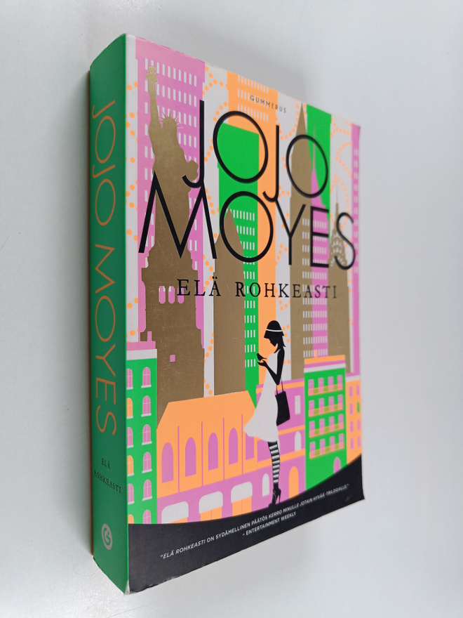 Jojo Moyes : Elä rohkeasti