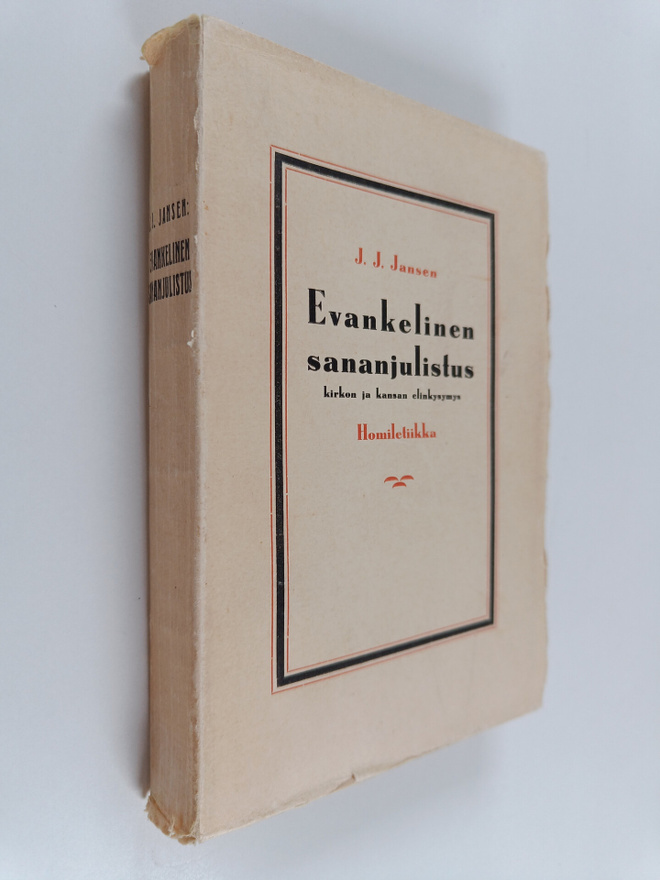 J. J. Jansen : Evankelinen sananjulistus : kirkon ja kans...