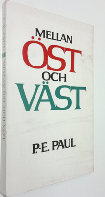 P.E. Paul : Mellan öst och väst : Essäer