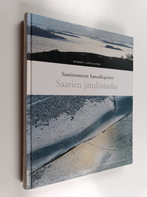Markku Lappalainen : Saarien jatulintarha : Saaristomeren...