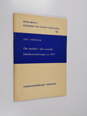 Joh Lindholm : Om språket i den svenska bibelöversättning...