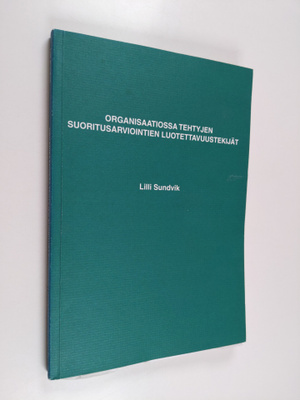 Lilli Sundvik : Organisaatiossa tehtyjen suoritusarvioint...