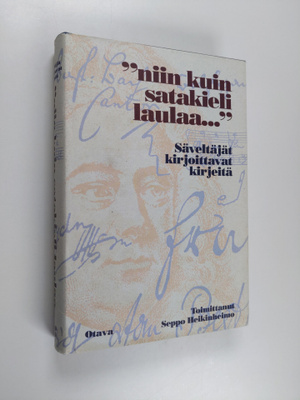 Niin kuin satakieli laulaa : säveltäjät kirjoittavat kirj...