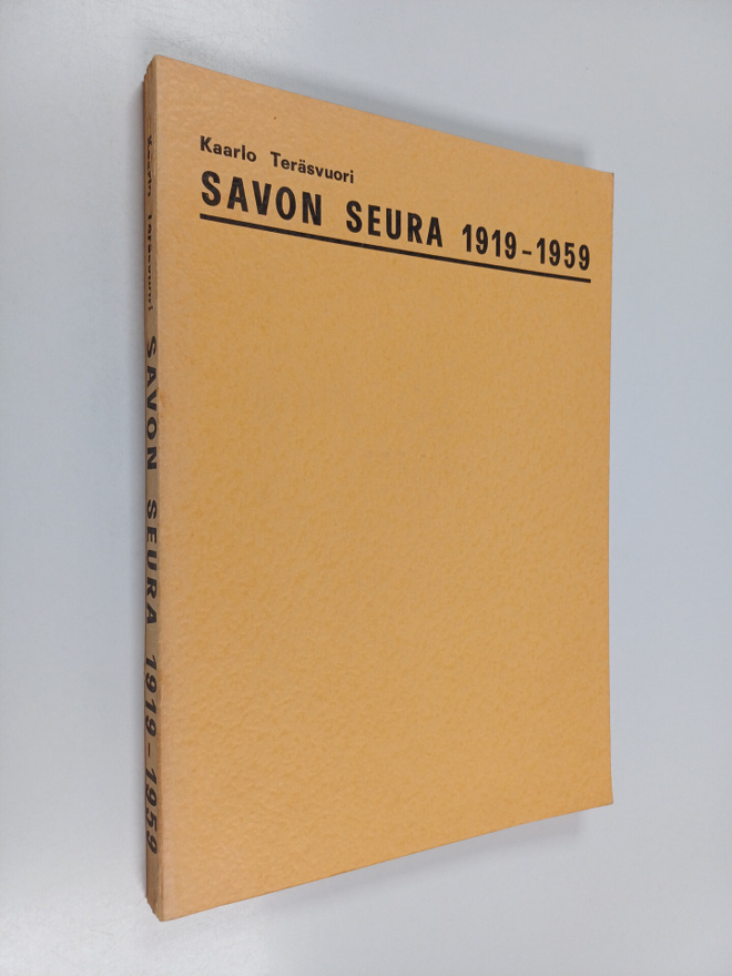 Kaarlo Teräsvuori : Savon seura 1919-1959