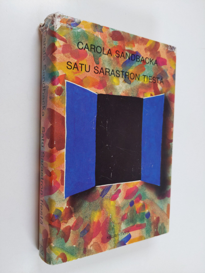 Carola Sandbacka : Satu Sarastron tiestä