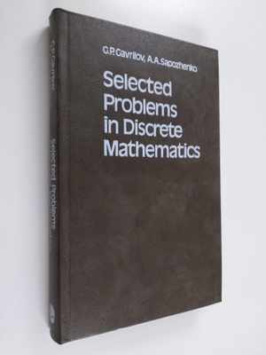 G. P. Gavrilov : Selected problems in discrete mathematics