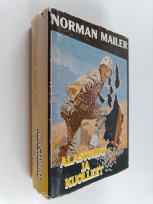 Norman Mailer : Alastomat ja kuolleet