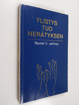 Rachel V. Jeffries : Ylistys tuo herätyksen