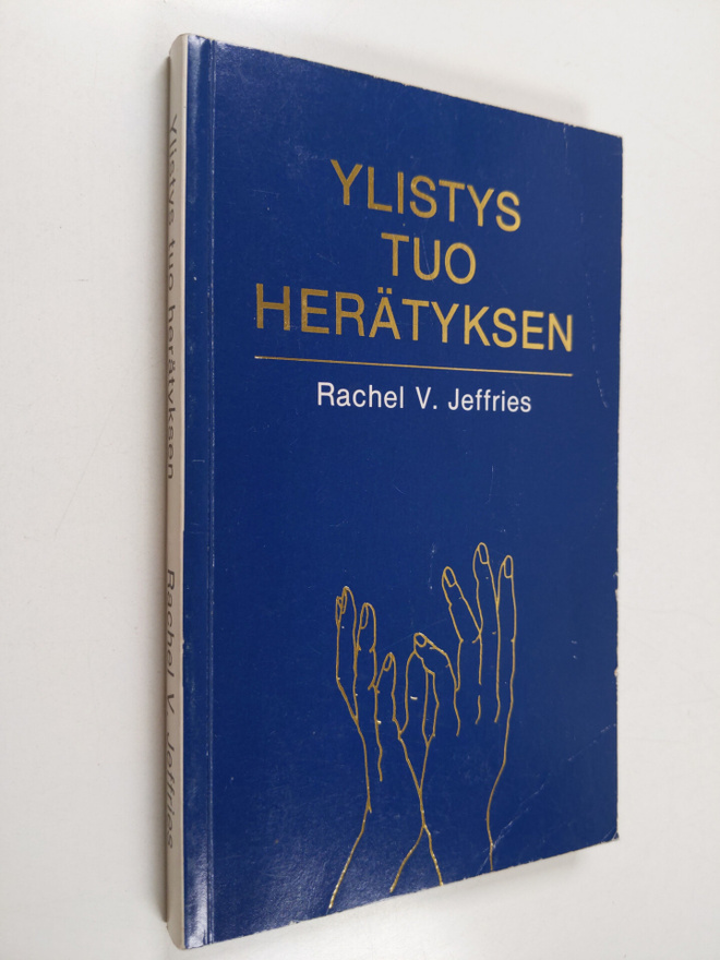 Rachel V. Jeffries : Ylistys tuo herätyksen