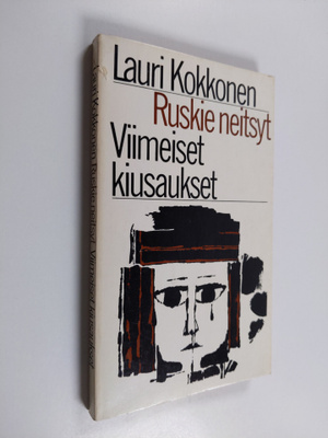 Lauri Kokkonen : Ruskie neitsyt ;Viimeiset kiusaukset