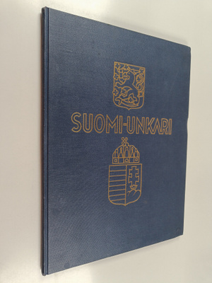 Suomi-Unkari Albumi = Finn-Magyar Album