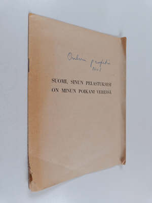 Suomi, sinun pelastuksesi on Minun poikani veressä